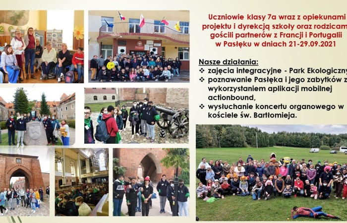 Od IX 2020  do  VIII 2022 w projekcie Erasmus + brało udział 23 uczniów naszej szkoły. Zaplanowano liczne działania nakierowane na poznawanie krajów partnerskich. Niewątpliwym atutem projektu była mobilność uczniów i nauczycieli. W ramach projektu odbyły  się trzy spotkanie międzynarodowe. Uczniowie krajów partnerskich spotykali się w Polsce, w Portugalii i we Francji. Językiem projektu był język angielski. Udział w projekcie przyniósł ogrom wrażeń i niesamowitą porcję wiedzy oraz życiowych doświadczeń.